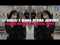 Download Lagu DJ HABIBI X MAMA AFRIKA JAIPONG - SLOWED REVERB BY DJ GOMBAL REMIX