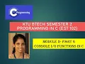 Console Input Output Functions KTU BTech Semester 2 Programming in C EST 102 Module 2 - Part 6