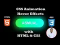 CSS Button Hover Animation Effects Using Only HTML CSS l Asmual Obaidul Hoque 2020