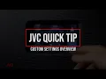 JVC Quick Tip - KW-M785BW KW-M780BT KW-M788BH Custom Settings Overview