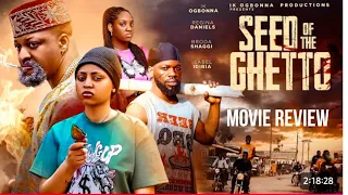 seed of the ghetto review latest nollywood movie starring isabel idibia ik ogbonna regina daniels