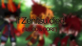 If Zenitsu died demon TW blood read description