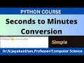 Python Programming Seconds to Minutes in Seconds