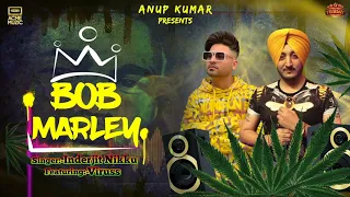 Bob Marley - Inderjit Nikku Ft. Viruss | Friday Music Premiere