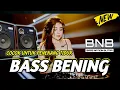 Download Lagu DJ BASS BENING COCOK JADI TEMAN TIDUR YANG NYAMAN | BASS NATION BLITAR