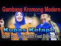 KUPAS KELAPE - GAMBANG KROMONG : cover by : lista safitri feat david law