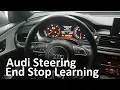 Audi A6 A7 Steering End Stop Learning