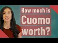 How much is Cuomo worth