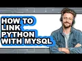 How to Link Python with Mysql easy Method