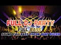 Lagu DJ DUGEM PARTY FULL BASS || DJ PALING COCOK BUAT GELENG 🎉