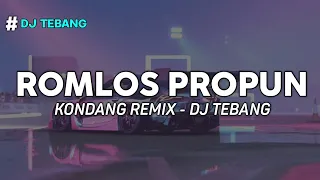 dj romlos propun x baby dont go dj tebang remix 