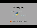 Python Data types kids tutorial Tutorial 4 BM coding for kids