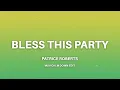 Patrice Roberts - Bless This Party (Muv Calm Down Edit) Soca 2023