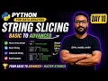 Python String Slicing Beginner to Advanced Step-by-Step Day 10