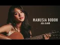Lagu Cover Akustik ~ Manusia Bodoh - Ada Band