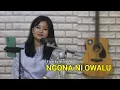 Download Lagu NGONA NI OWALU || Fian kristiani Buulolo