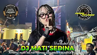 dj mati sedina voc indah waty young son of pai sea party youth hot waruduwur gang