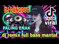 Download Lagu Yang lagi viral √√ dj dangdut remix full bass ( VIRAL ) 