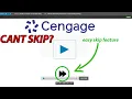 Cengage how to SKIP unskippable cengage training modules
