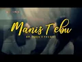 Lagu VITA ALVIA \u0026 MAHESA - MANIS TEBU [OFFICIAL MUSIC VIDEO]