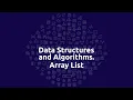 Data Structures and Algorithms - Array List