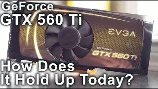 GeForce GTX 560 Ti 2GB - Tested in 2017