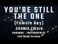 Download Lagu YOU'RE STILL THE ONE - FEMALE KEY - FULL BAND KARAOKE - INSTRUMENTAL - SHANIA TWAIN