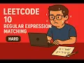 LeetCode 10 Regular Expression Matching hard