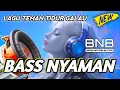 Download Lagu DJ BASS NYAMAN TEMEN TIDUR GALAU SOUND HOREG NYAMAN | BASS NATION BLITAR