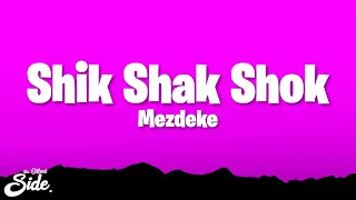 Mezdeke Shik Shak Shok Lyrics 