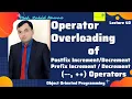 How Overloading Increment and Decrement Operators Urdu Hindi Lecture 40