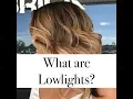 What are lowlights