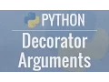 Python Tutorial Decorators With Arguments
