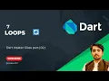 Dart Loops Explained for while for-in Flutter Dart Tutorial for Beginners