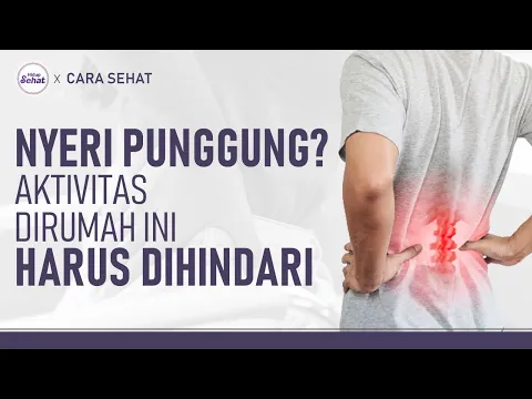 Hati-Hati! Ini Aktivitas Dirumah yang Picu Nyeri Tulang Belakang