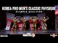 2023 IFBB KOREA PRO World of Monsterzym 8 Men's Classic Physique Part 1