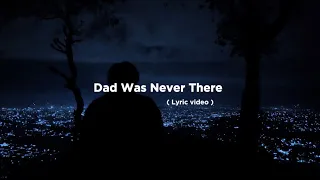 brian rahmattio dad was never there offical lyric video 