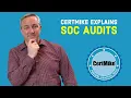 CertMike Explains SOC Audits