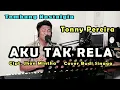Download Lagu Tonny Pereira - AKU TAK RELA  Cover Budi Sinaga