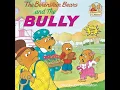 The Berenstain Bears and the Bully
