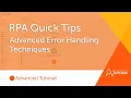 RPA Quick Tips Advanced Error Handling in Automation Anywhere Enterprise A2019