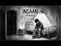 INSAAN - MEMIIXYZ (Official Music Video) | Hindi Urdu Rap | Emotional Rap Song | Storytelling Rap