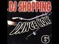 Download Lagu DJ Shopping Dance Now Vol 6 Dance Music 1996
