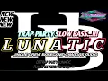 Download Lagu DJ LUNATIC SLOWW BASS ❗❗ JINGLE CREW BASECAMP X MADAS AUDIO ❗❗HENDRO BINTANG