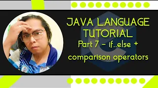 Java Crash Course Part 7 - if else comparison operators