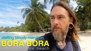 Visiting Bora Bora’s famous Bloody Mary’s Bar and Visiting Matira Beach