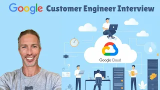 Google Customer Engineer Interview