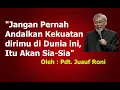 Lagu PDT.JUSUF RONI - JANGAN PERNAH ANDALKAN KEKUATANMU DI DUNIA INI, SELALU ANDALKAN TUHAN !!