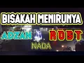 Lagu ADZAN YANG SANGAT MERDU PALING TINGGI || NADA ROST