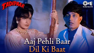 aaj pehli baar dil ki baat kumar sanu alka yagnik mithun chakraborty pooja bhatt tadipaar 90s